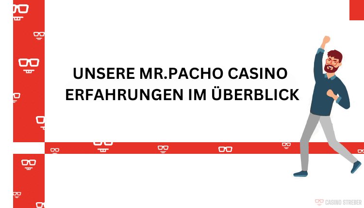 Entdecken Sie das Online-Casino mit Mr Pacho im Jahr 2024 in Deutschland